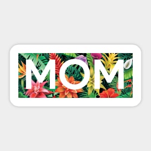 Tropical Mom, Mothers Day Gift, Floral Pattern Sticker